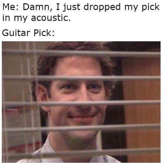 When you drop a guitar pick inside an acoustic guitar