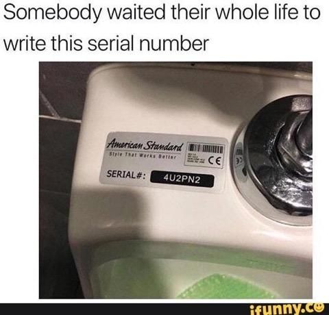 Guy waited his whole life to make this serial number