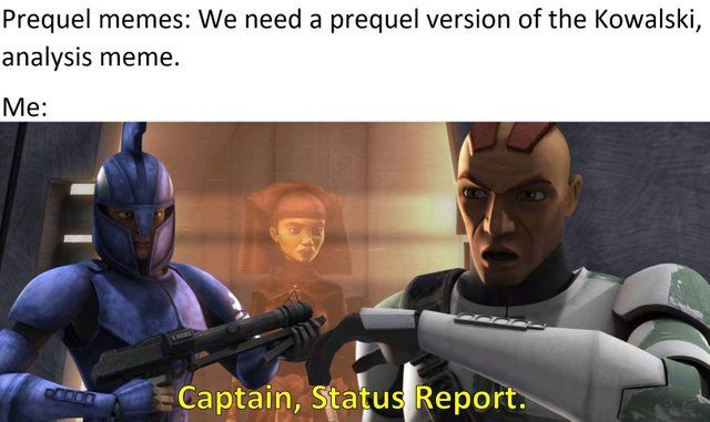 God I love prequel memes