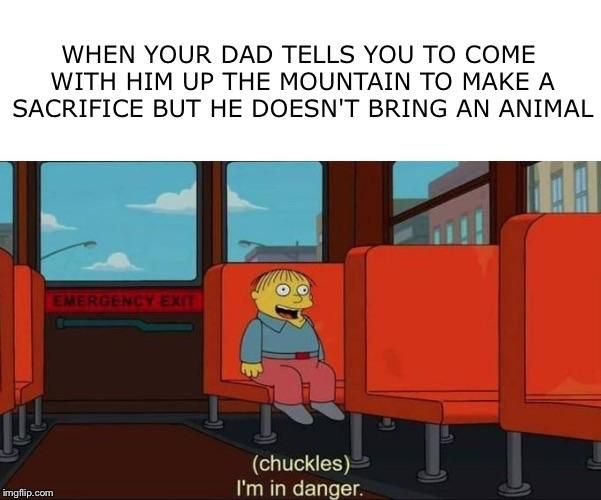 Don't worry Isaac