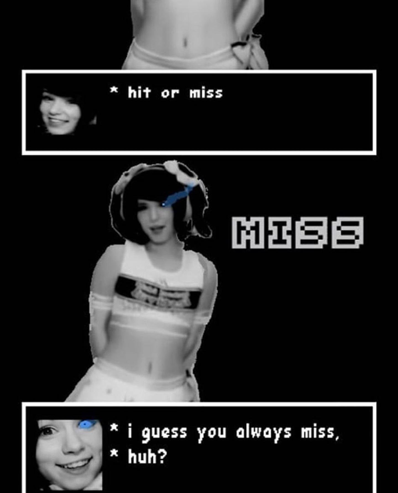 *miss*