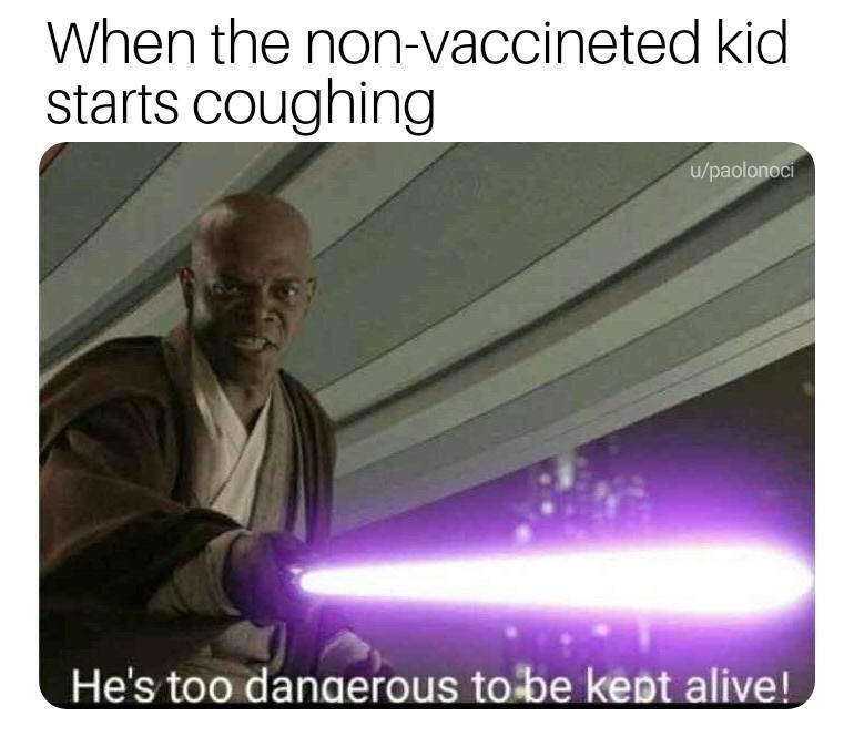 When the non-vaccinated kid starts coughing