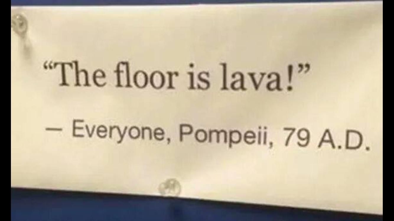 The floor is lava irl