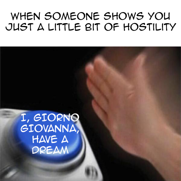 I, Giorno Giovanna, have self-esteem issues