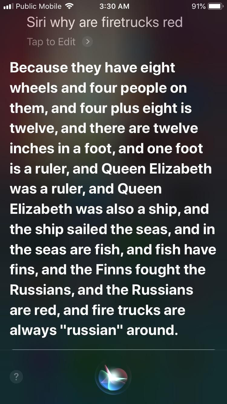 I asked Siri why fire trucks are red? And this was the answer.