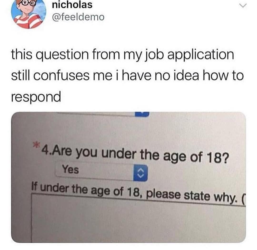 And why is your age below the limit?