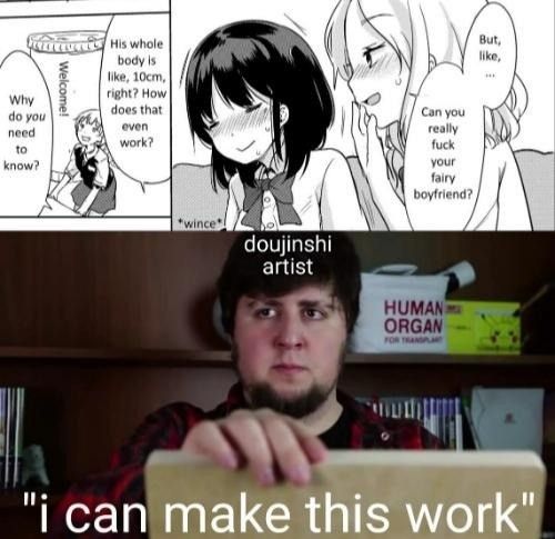 They can make anything work