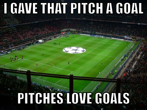 Pitches love goals