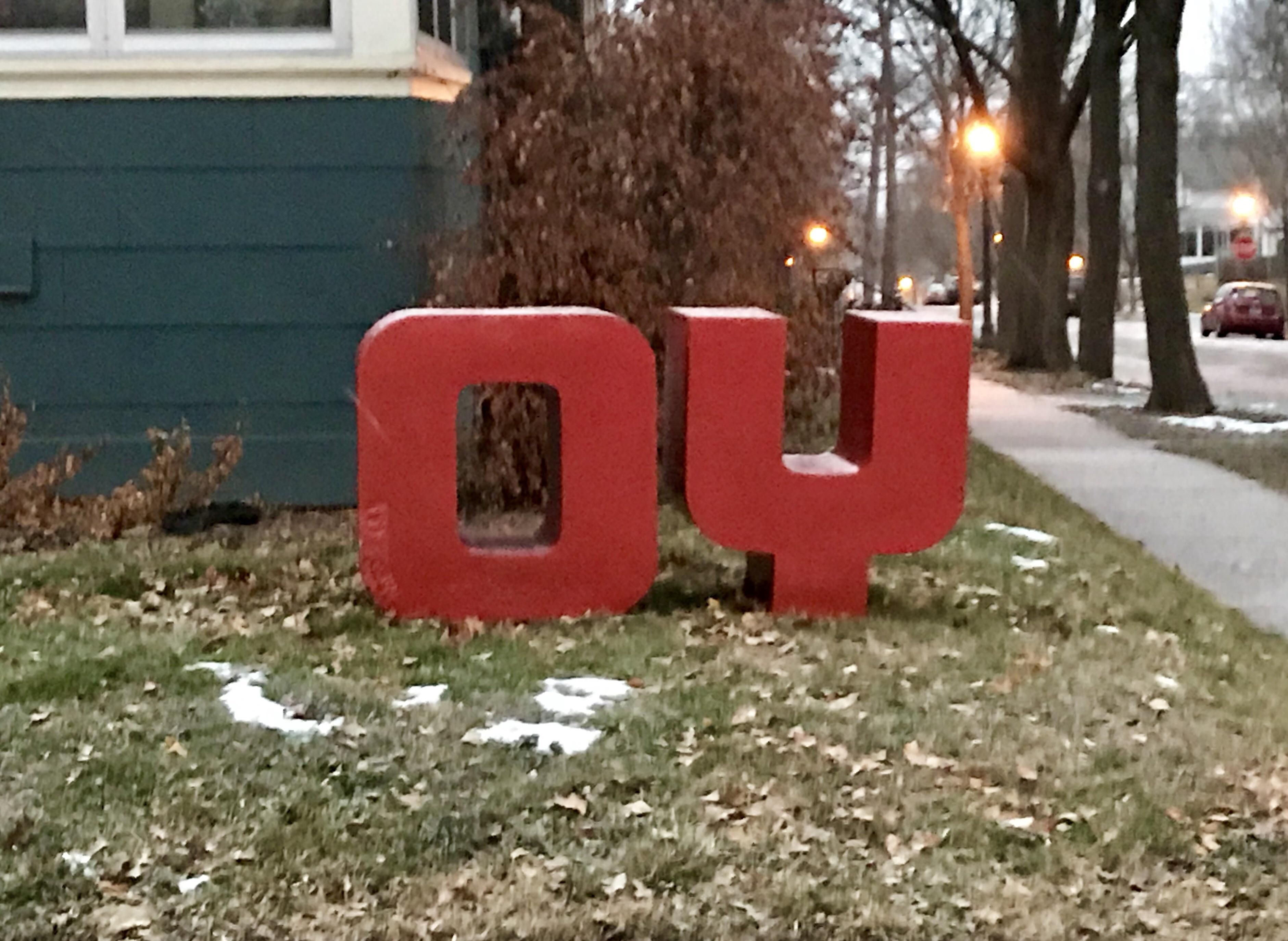 Either someone stole the ‘J’ or my Jewish neighbors have a sense of humor.