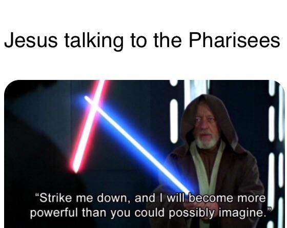 They should've listened to Jesus