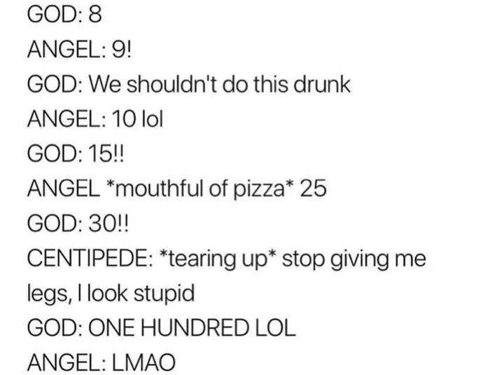 The craziest things happen when you're drunk.