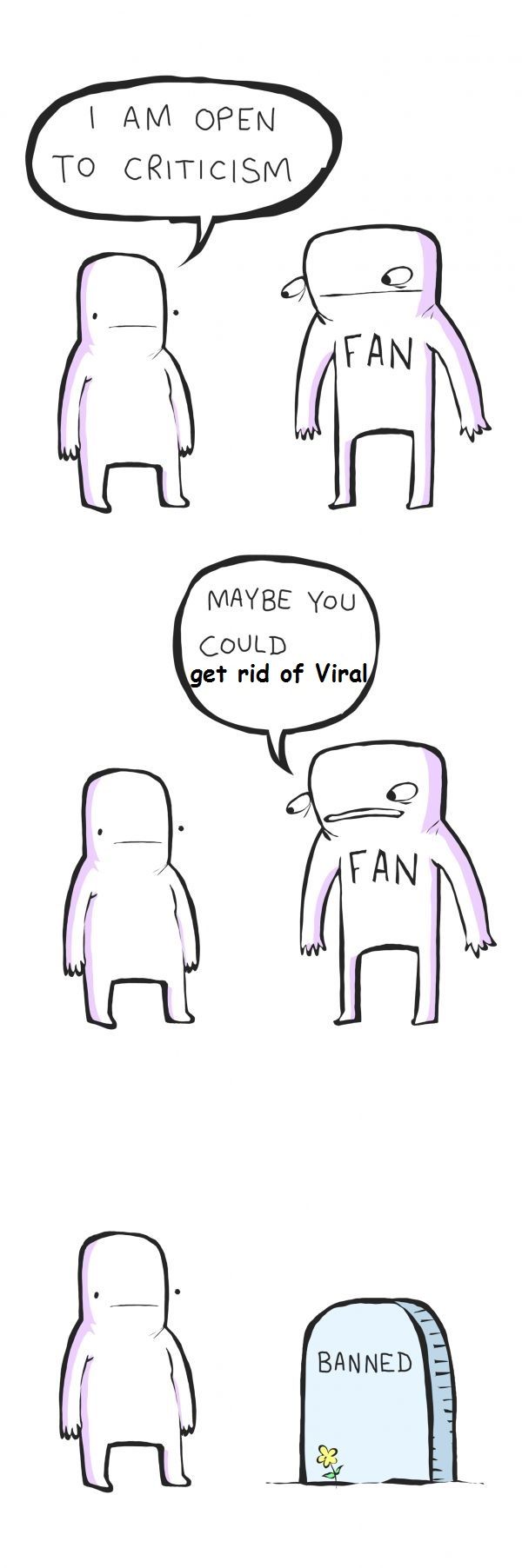 WE WILL NOT STOP THE RIOT UNTIL VIRAL IS GONE FOR GOOD