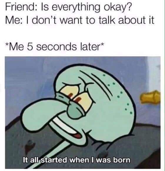 It be like that sometimes