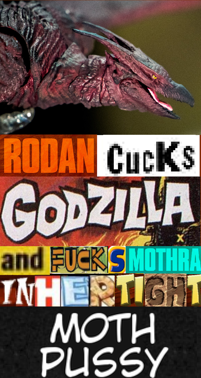 Rodan is a chad