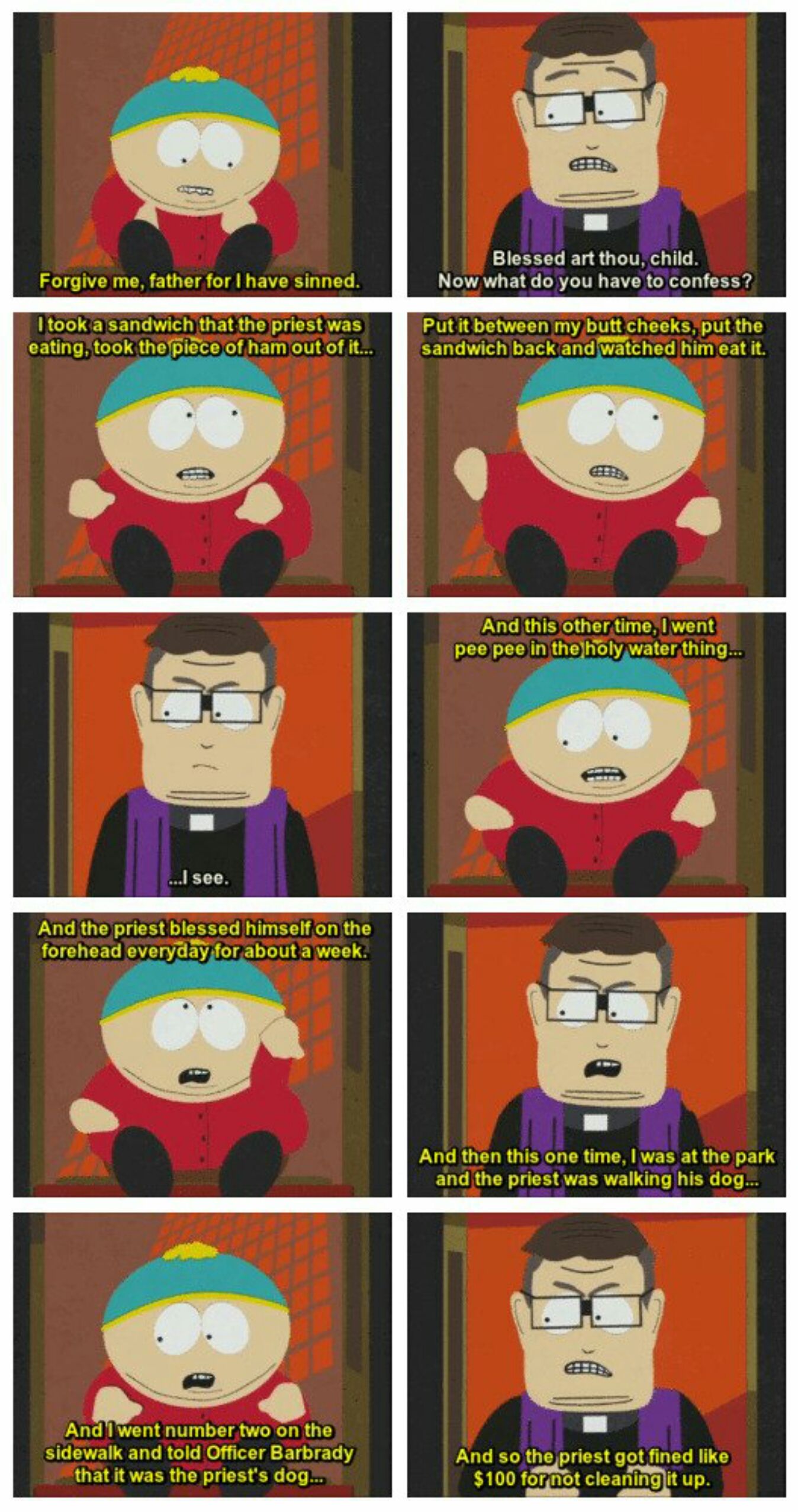 Cartman's confessions.