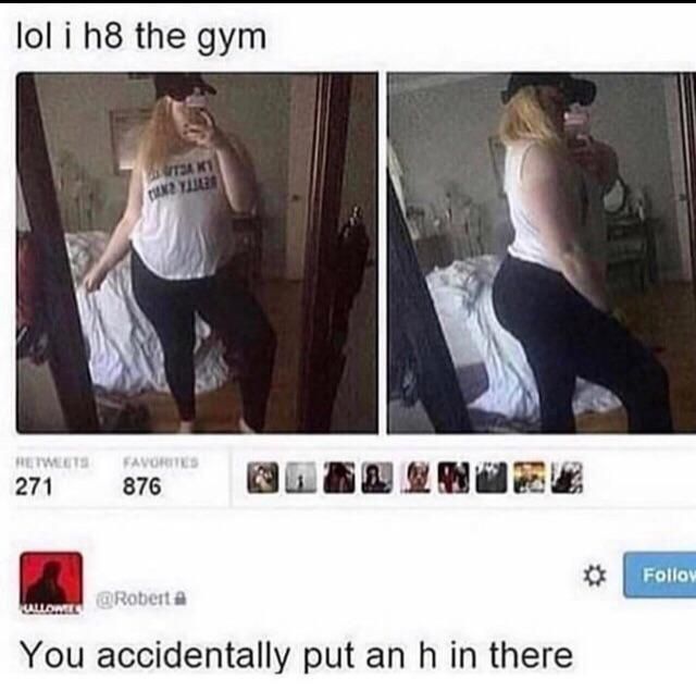 I h8 the gym