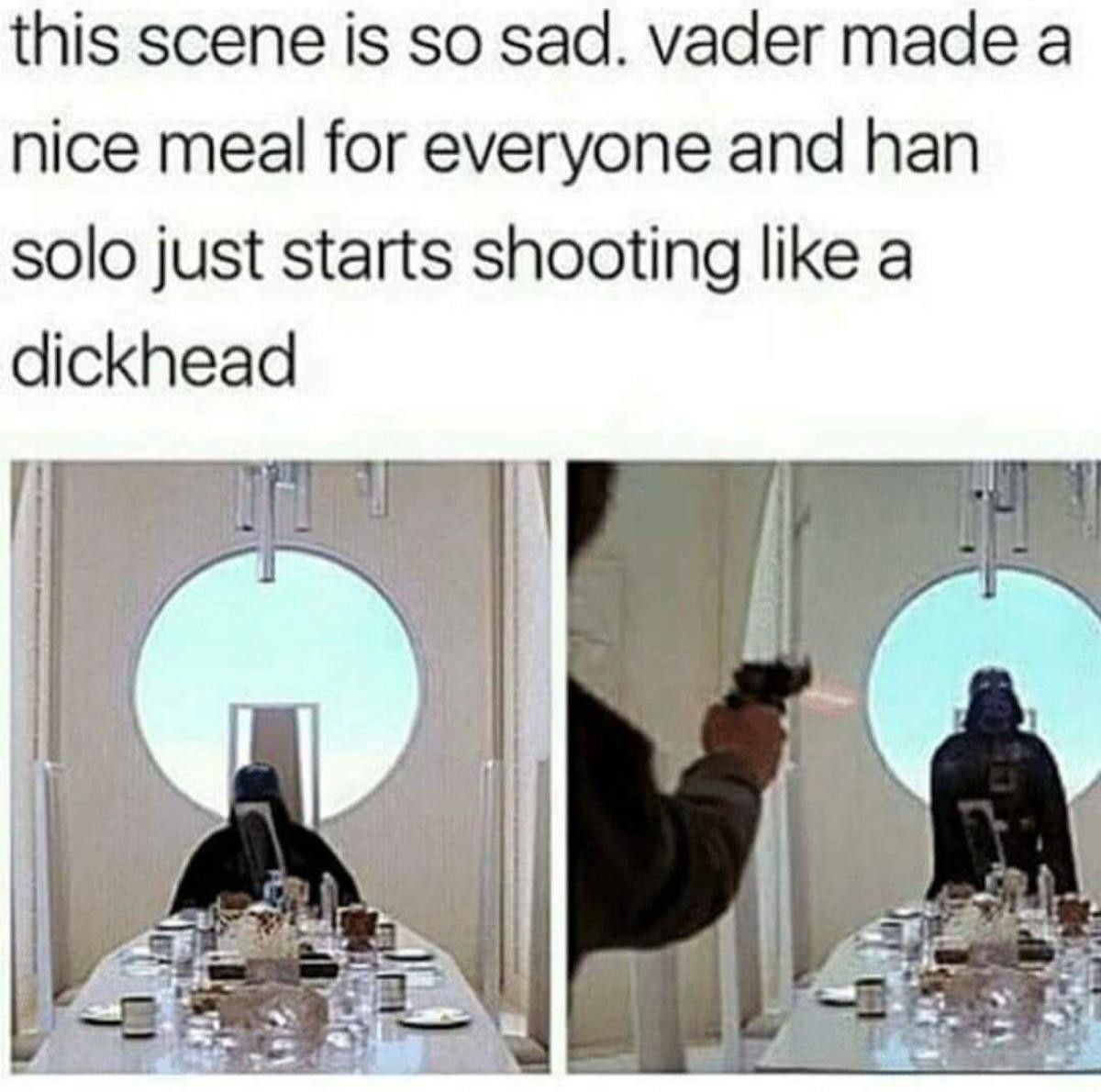This is so sad, can Han shoot first?