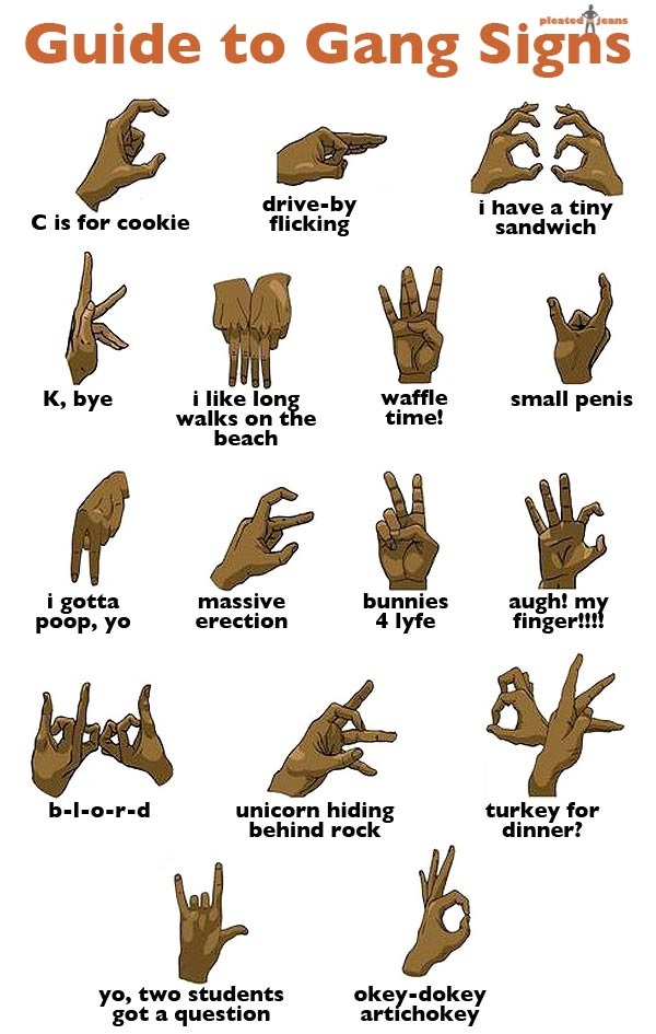 Some gangster signs i found on the internet...