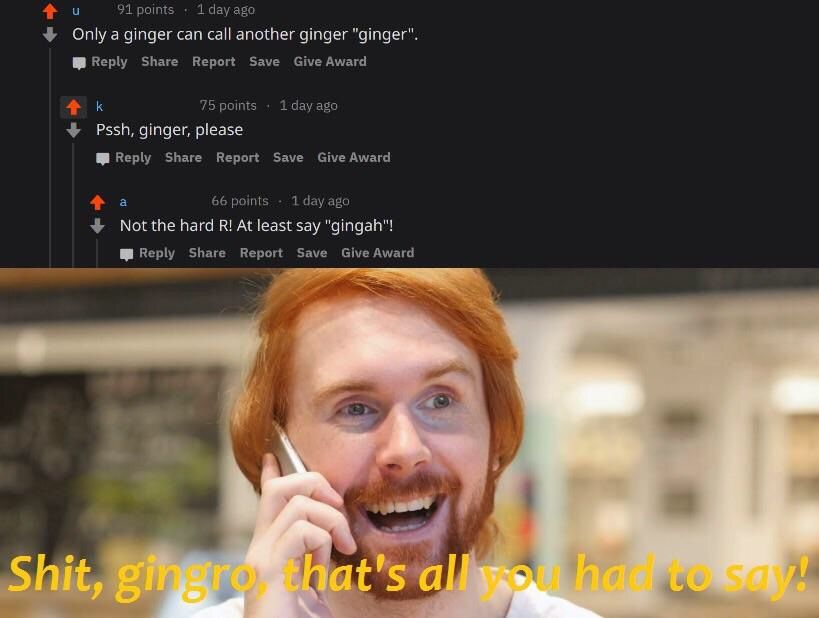 Ginger please!