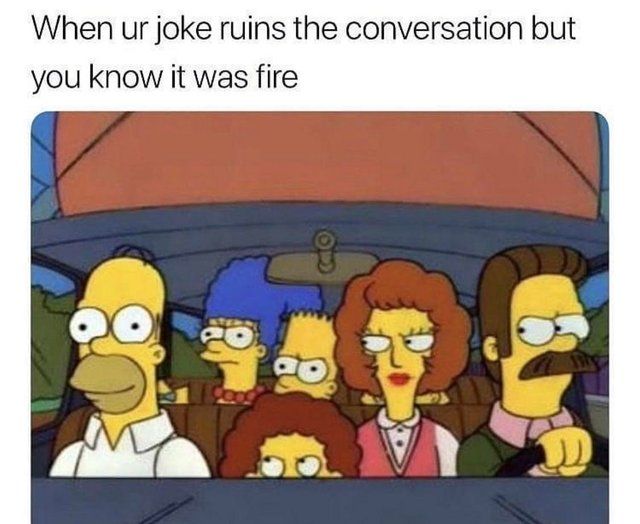 my joke was lit tho