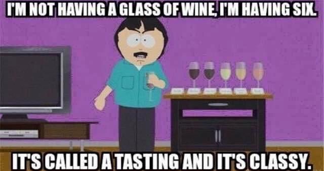 It’s called a tasting and it’s classy.
