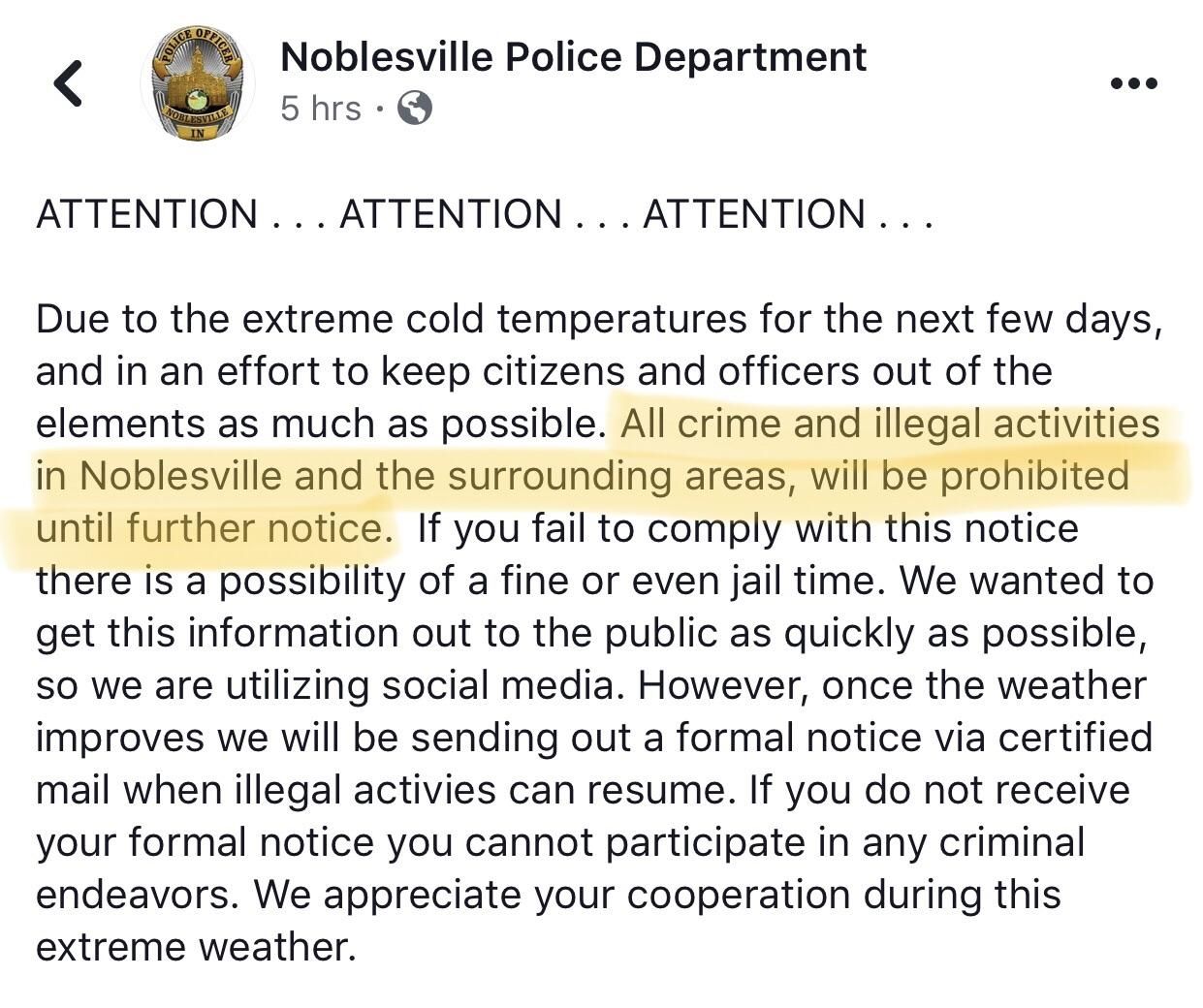 It’s so cold police out here banning crime