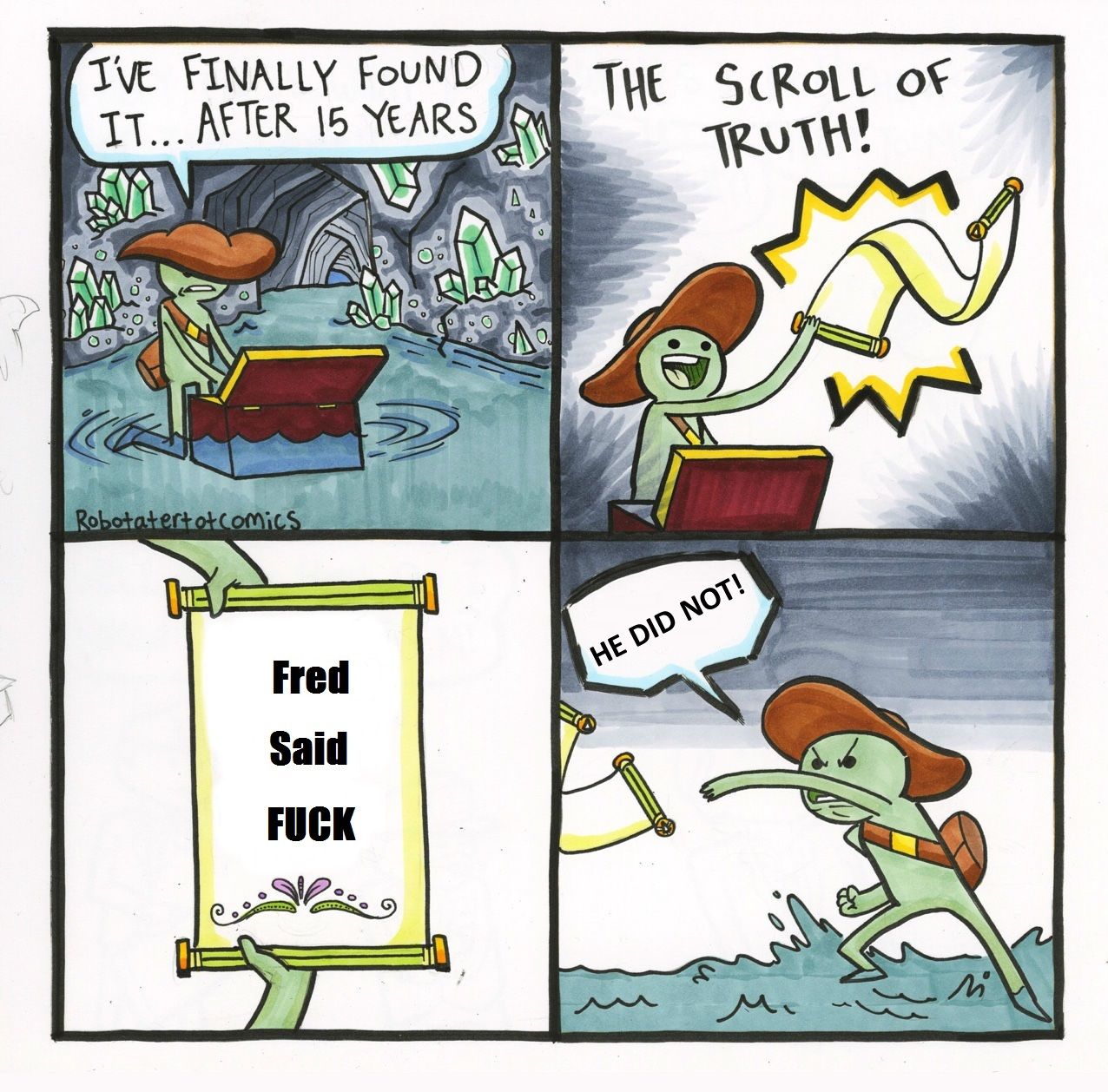 I want the truth!
