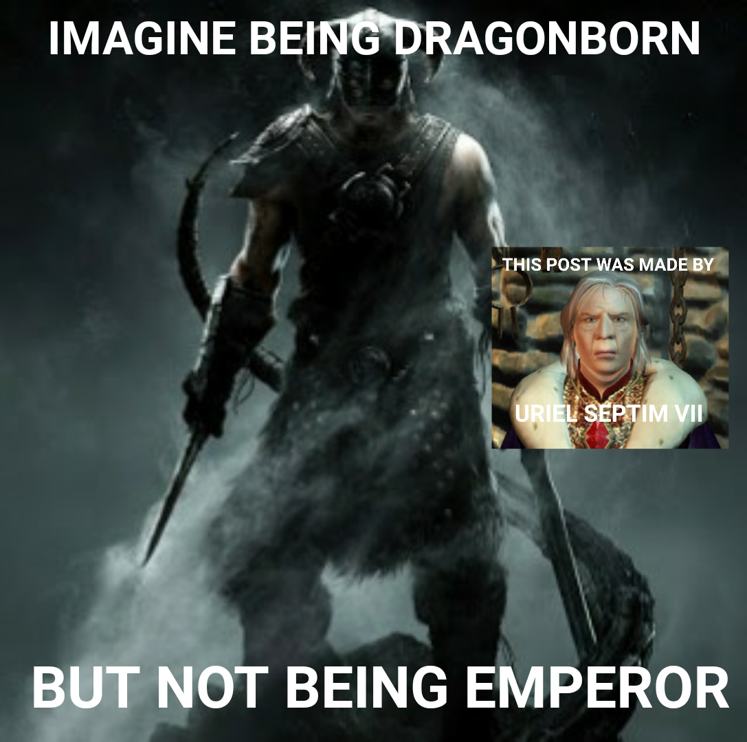 Dragonborn more like Dragonbore amirit?