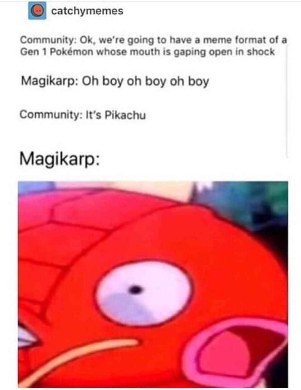 They really did Magikarp like that.