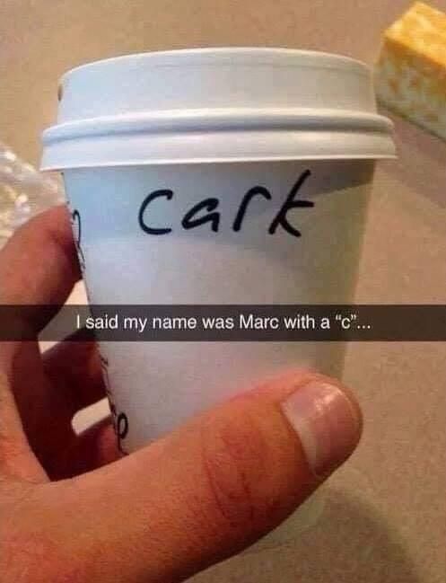 Dear Starbucks that is no my name