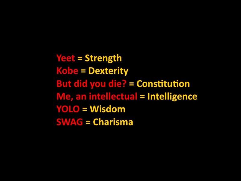 D&D, but it's meems instead