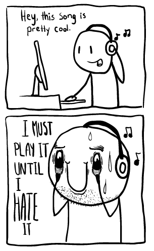 Everytime i find a good song