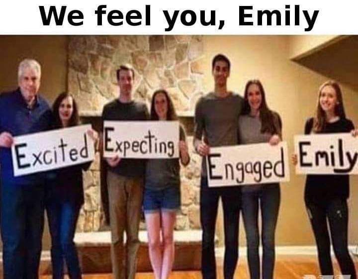 I feel you too Emily. I feel you too.
