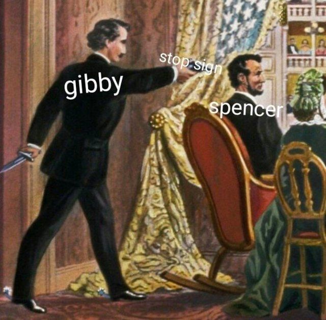 gibby be like that sometimes