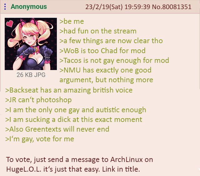 Anon wants you to vote: https://hugelol.com/user/archlinux