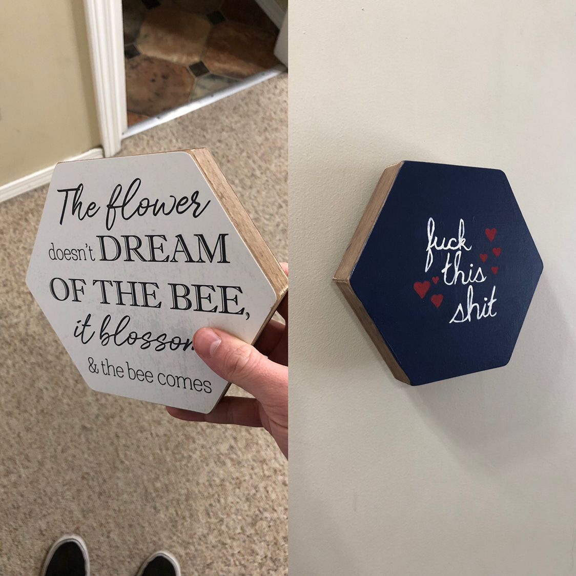 My girlfriend got a cheesy sign she didn’t like so I repurposed it.