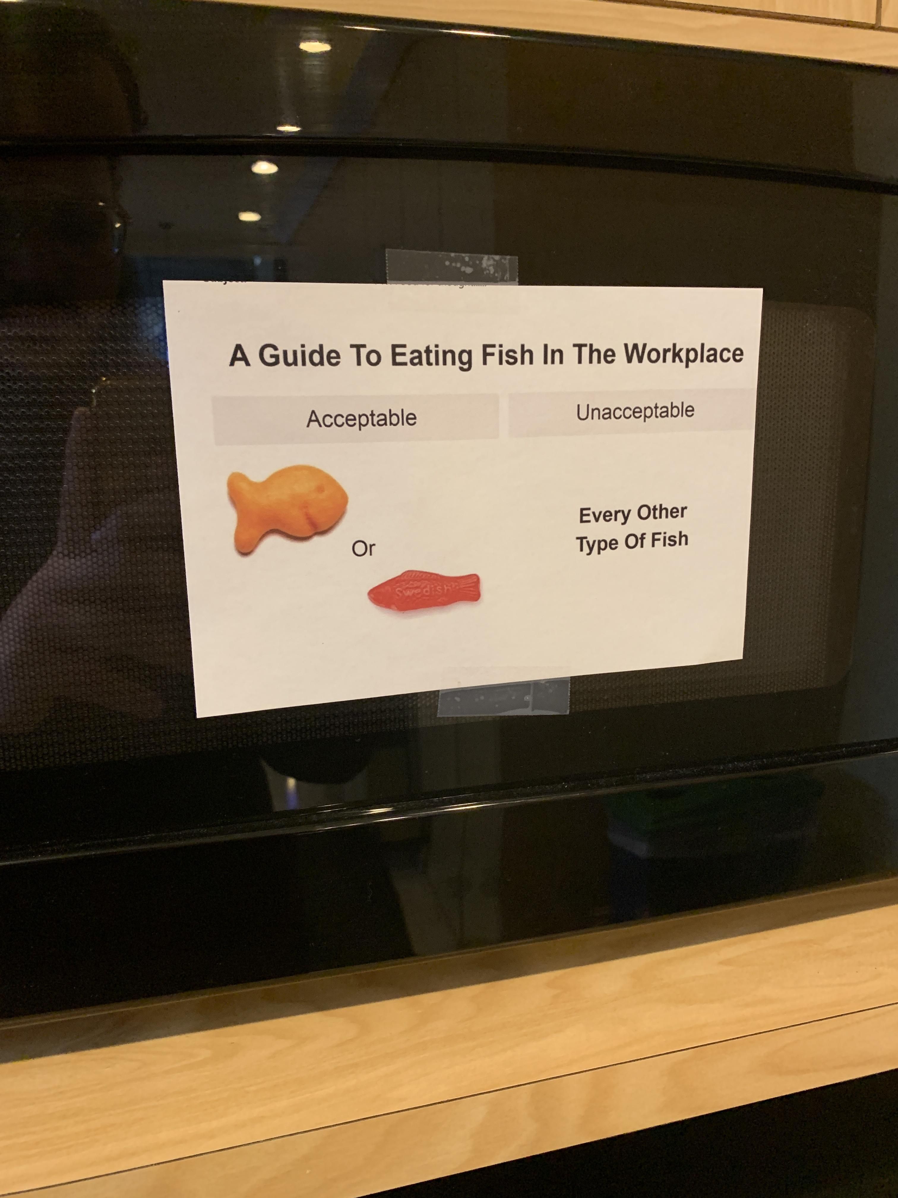 Only Gold and Swedish fish are acceptable in the workplace