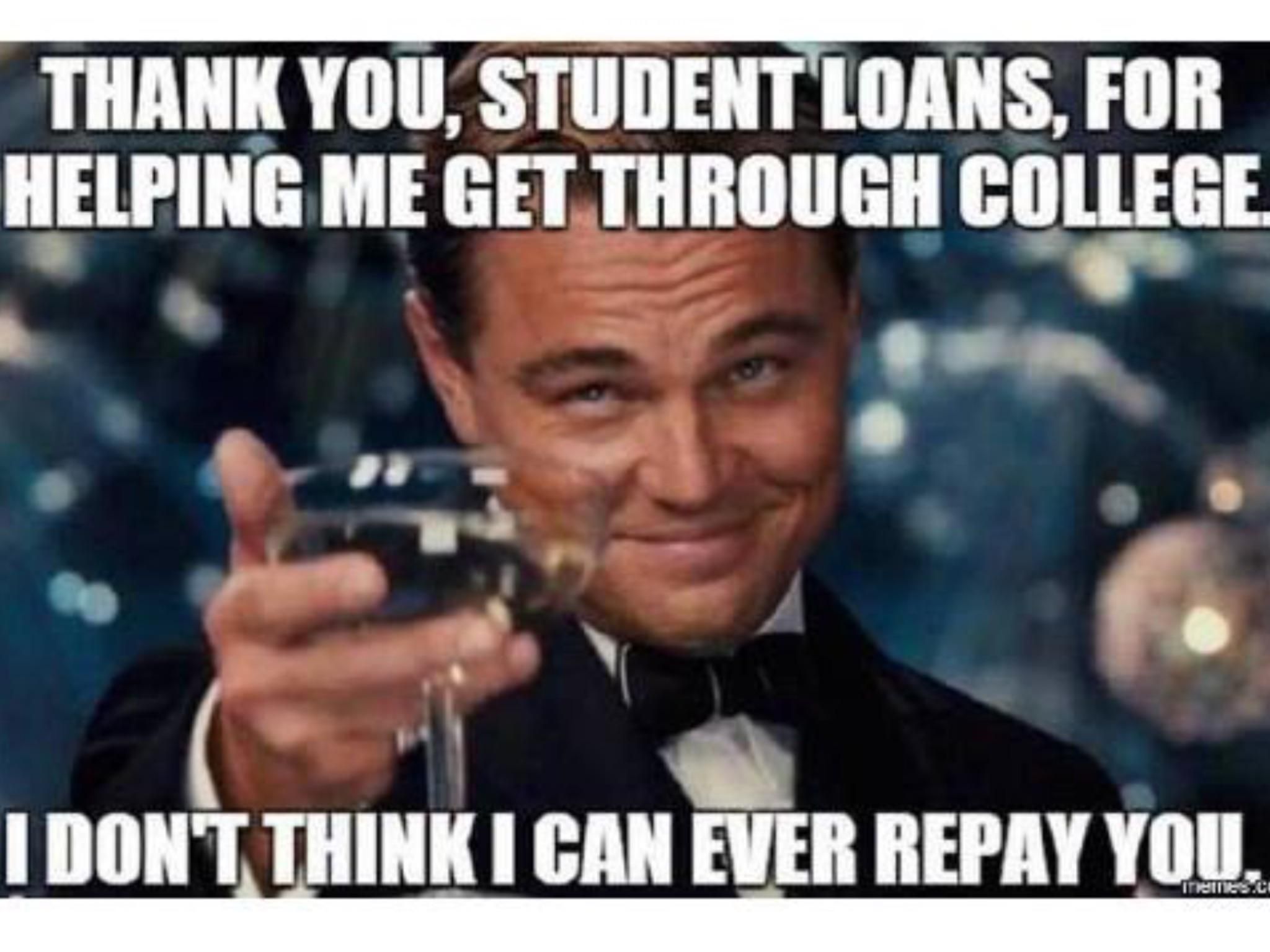 Those student loans