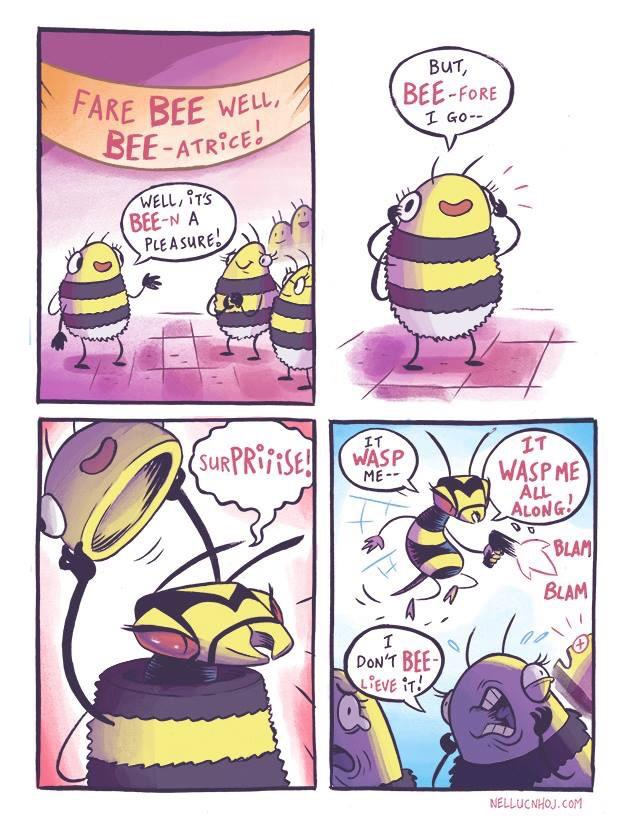 Un-bee-lievable