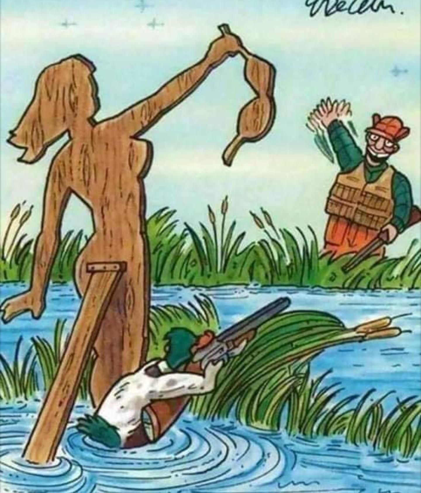 I duck hunt a lot and found this to be pretty funny.