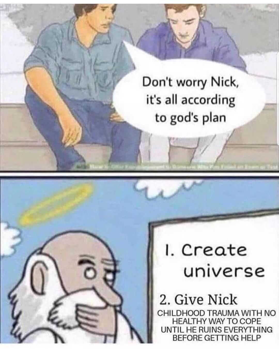 It’s all according to God’s plan...