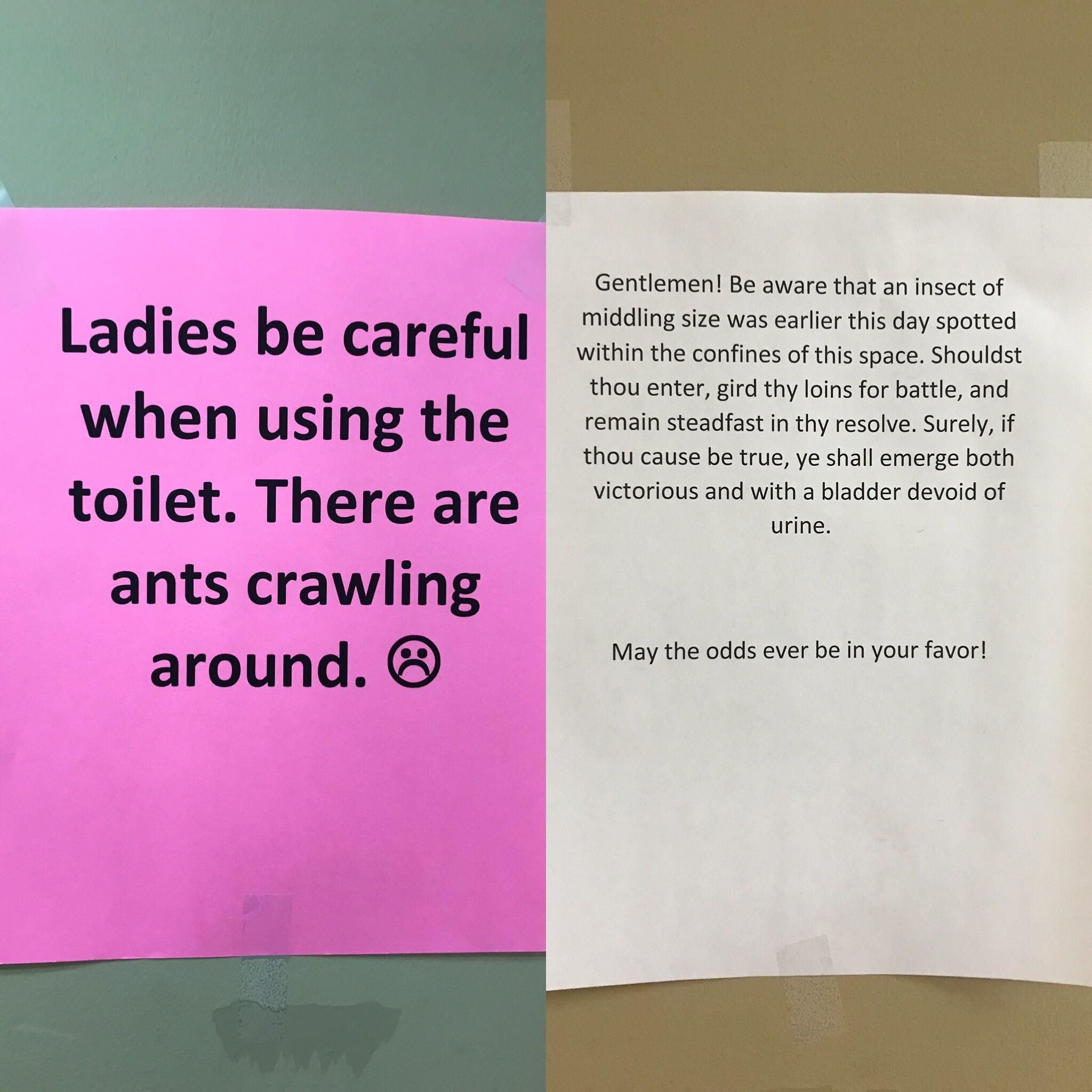 Ants were spotted in our office restrooms. The ladies put up a warning sign on their door, so I responded in kind.