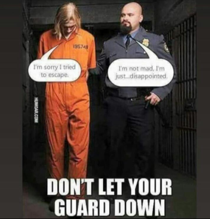 Don't let your guard down!