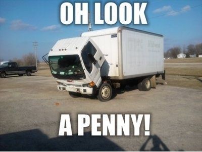 Cute Truck out there looking for pennies