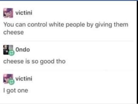 How to control white people 101