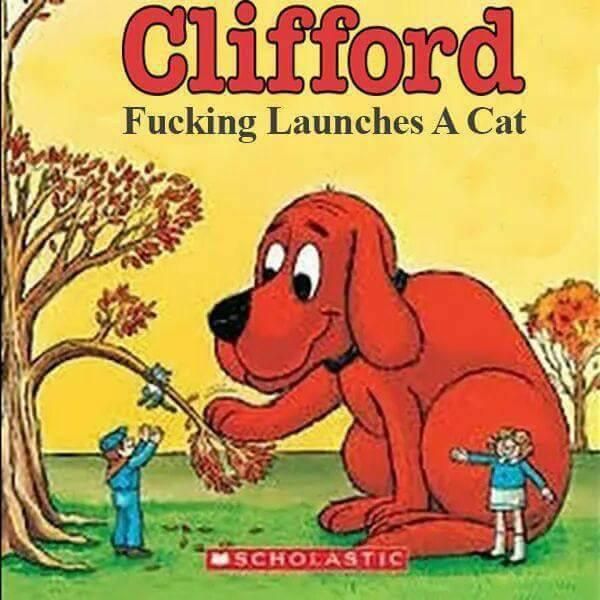 Clifford hates cats