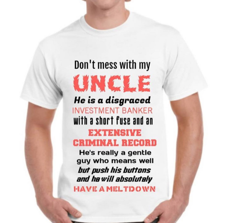 My uncle will straight bang your daughter