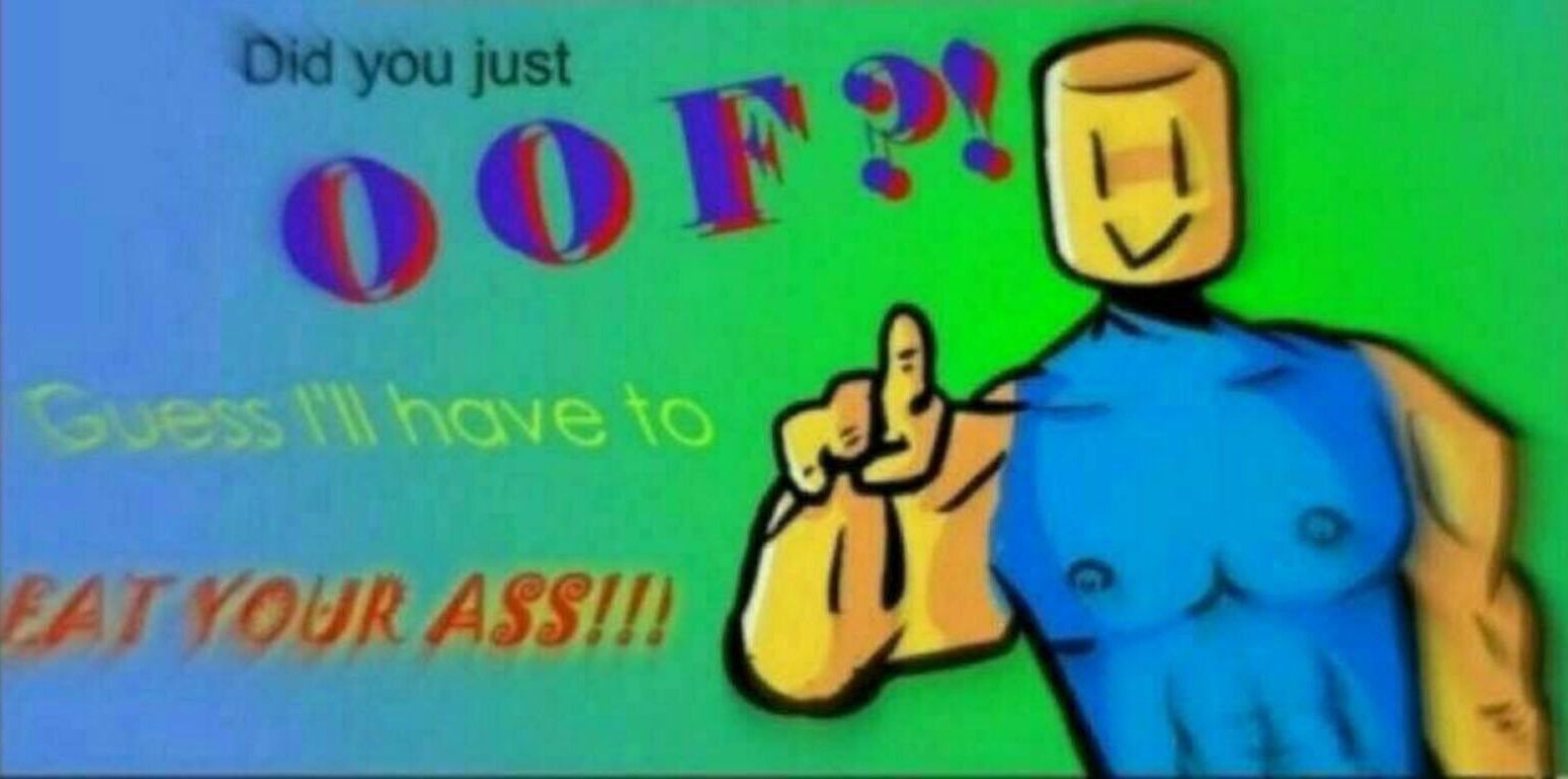 OOF me daddy