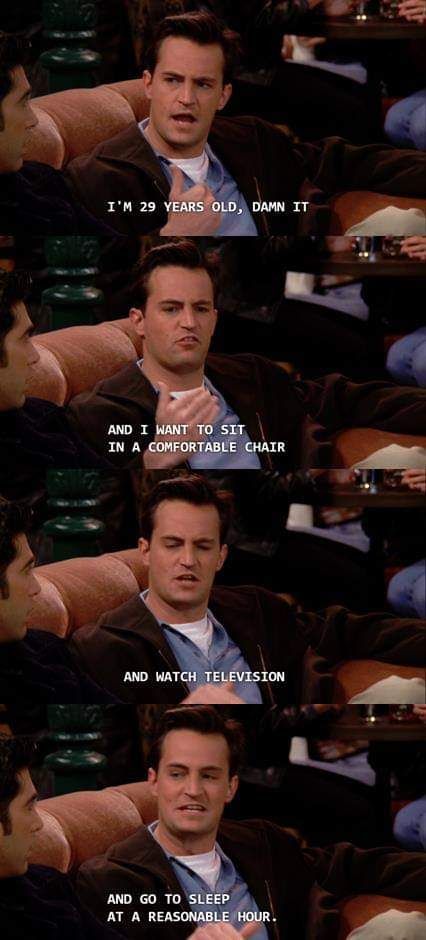 Chandler gets me.