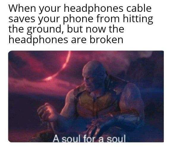 Never have that problem with airpods